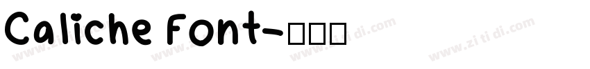Caliche Font字体转换